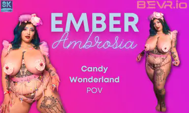Ember Ambrosia – Candy Wonderland POV