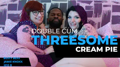 Double Cum Threesome Creampie