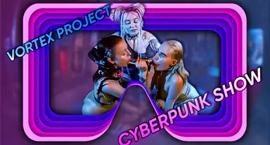 Vortex Project Cyber Punk Sucking for Better Grade