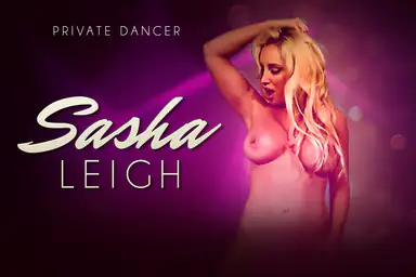 Privattänzerin Sasha Leigh - Hardcore-VR-Striptease
