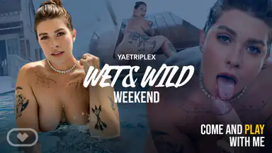 Wet and Wild Weekend