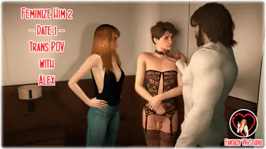 Trans Fvr 62 Feminize Him 2 Date 1 Trans POV Alex