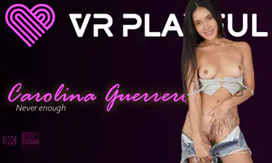 Niemals genug mit Carolina Guerrero