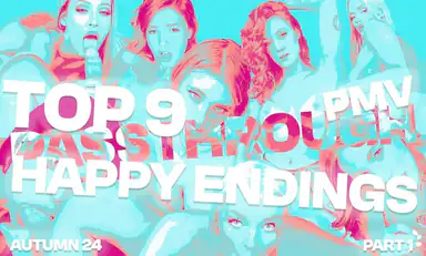 Top 9 Happy Endings of Autumn 24 Passthough Edition Part 1 Pmv