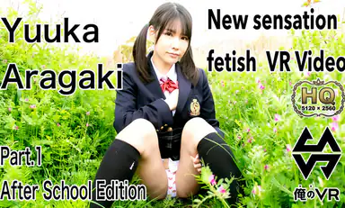Yuuka Aragaki Neues Seisation-Fetisch-VR-Video Teil 1 Nach-Der-Schule Edition