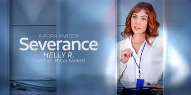 Severance – Helly R – eine Pornoparodie